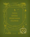 Kniha: Táto kniha nemá rada čítanie (David Sundin), 2022 Kniha: Táto kniha nemá rada čítanie (David Sundin), 2022