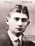 Kniha: Franz Kafka (Vitalis). Vitalis, 2022 Kniha: Franz Kafka (Vitalis). Vitalis, 2022