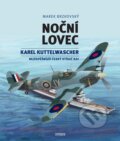 Kniha: Noční lovec (Marek Brzkovský). Universum, 2022 Kniha: Noční lovec (Marek Brzkovský). Universum, 2022