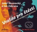 Audiokniha: Vražda pro štěstí (Jan Zábrana a Josef Škvorecký). Radioservis, 2022 Audiokniha: Vražda pro štěstí (Jan Zábrana a Josef Škvorecký). Radioservis, 2022