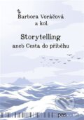Kniha: Storytelling (Barbora Voráčová). Pasparta, 2022 Kniha: Storytelling (Barbora Voráčová). Pasparta, 2022