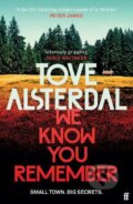 Kniha: We Know You Remember (Tove Alsterdal). Faber and Faber, 2022 Kniha: We Know You Remember (Tove Alsterdal). Faber and Faber, 2022