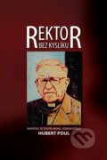 Kniha: Rektor bez kyslíku (Poul Hubert). Virgo Art, 2022 Kniha: Rektor bez kyslíku (Poul Hubert). Virgo Art, 2022