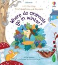 Kniha: Where Do Animals Go In Winter? (Katie Daynes). Usborne, 2022 Kniha: Where Do Animals Go In Winter? (Katie Daynes). Usborne, 2022