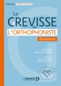 Kniha: Le Grevisse de l'orthophoniste (Christine Da Silva-Genest a Maurice Grevisse). De Boeck superieur, 2018 Kniha: Le Grevisse de l'orthophoniste (Christine Da Silva-Genest a Maurice Grevisse). De Boeck superieur, 2018