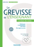 Kniha: Grévisse de l'enseignant (Jean-Christophe Pellat, Pierre-Alain Caltot, Stéphanie Fonvielle, Caroline Franck a Valentin RIETZ). Magnard, 2017 Kniha: Grévisse de l'enseignant (Jean-Christophe Pellat, Pierre-Alain Caltot, Stéphanie Fonvielle, Caroline Franck a Valentin RIETZ). Magnard, 2017