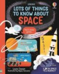Kniha: Lots of Things to Know About Space (Laura Cowan). Usborne, 2022 Kniha: Lots of Things to Know About Space (Laura Cowan). Usborne, 2022