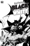 Kniha: Batman: Black & White (David Aja, John Arcudi Bengal, Jamal Campbell, Sophie Campbell a Elsa Charretier). DC Comics, 2022 Kniha: Batman: Black & White (David Aja, John Arcudi Bengal, Jamal Campbell, Sophie Campbell a Elsa Charretier). DC Comics, 2022