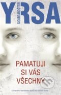 Kniha: Pamatuji si vás všechny (Yrsa Sigurdardóttir). Metafora, 2015 Kniha: Pamatuji si vás všechny (Yrsa Sigurdardóttir). Metafora, 2015