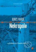 Kniha: Nekropole (Boris Pahor). Protimluv, 2022 Kniha: Nekropole (Boris Pahor). Protimluv, 2022