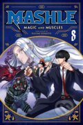 Kniha: Mashle: Magic and Muscles 8 (Hajime Komoto). Viz Media, 2022 Kniha: Mashle: Magic and Muscles 8 (Hajime Komoto). Viz Media, 2022