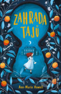 Kniha: Zahrada tajů (A.M. Howell). Portál, 2022 Kniha: Zahrada tajů (A.M. Howell). Portál, 2022