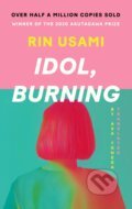 Kniha: Idol, Burning (Rin Usami). Canongate Books, 2022 Kniha: Idol, Burning (Rin Usami). Canongate Books, 2022