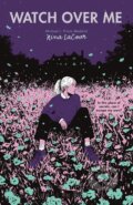 Kniha: Watch Over Me (Nina LaCour). Rocky Pond Books, 2022 Kniha: Watch Over Me (Nina LaCour). Rocky Pond Books, 2022