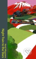 Kniha: Night Train to the Stars (Kenji Miyazawa). Vintage, 2022 Kniha: Night Train to the Stars (Kenji Miyazawa). Vintage, 2022