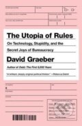 The Utopia of Rules - David Graeber, Melville House, 2016