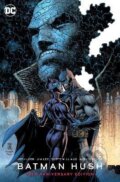 Kniha: Batman: Hush 20th Anniversary Edition (im Lee a Jeph Loeb). DC Comics, 2022 Kniha: Batman: Hush 20th Anniversary Edition (im Lee a Jeph Loeb). DC Comics, 2022