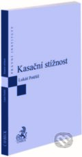 Kniha: Kasační stížnost (Lukáš Potěšil). C. H. Beck, 2022 Kniha: Kasační stížnost (Lukáš Potěšil). C. H. Beck, 2022