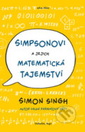 Kniha: Simpsonovi a jejich matematická tajemství (Simon Singh). Argo, Dokořán, 2015 Kniha: Simpsonovi a jejich matematická tajemství (Simon Singh). Argo, Dokořán, 2015