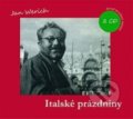 Audiokniha: Italské prázdniny (Jan Werich). Radioservis, 2014 Audiokniha: Italské prázdniny (Jan Werich). Radioservis, 2014