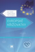 Kniha: Evropské křižovatky (Jan Hodač, Lubor Lacina a Petr Strejček). Barrister & Principal, 2014 Kniha: Evropské křižovatky (Jan Hodač, Lubor Lacina a Petr Strejček). Barrister & Principal, 2014