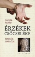 Kniha: Érzékek csőcseléke (Árpád Tőzsér). Kalligram Kniha: Érzékek csőcseléke (Árpád Tőzsér). Kalligram
