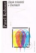 Kniha: Zánik trilobitů v Čechách (Pavel Kohout). Mladá fronta, 2014 Kniha: Zánik trilobitů v Čechách (Pavel Kohout). Mladá fronta, 2014