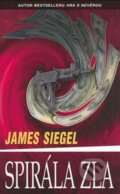 Kniha: Spirála zla (James Siegel). Domino, 2006 Kniha: Spirála zla (James Siegel). Domino, 2006