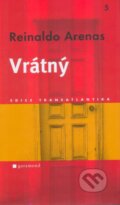 Kniha: Vrátný (Reinaldo Arenas). Garamond, 2006 Kniha: Vrátný (Reinaldo Arenas). Garamond, 2006