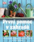 Kniha: První pomoc v zahradě (Jo Whittinghamová). Knižní klub, 2014 Kniha: První pomoc v zahradě (Jo Whittinghamová). Knižní klub, 2014