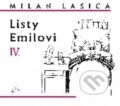Audiokniha: Listy Emilovi IV. (Milan Lasica). Forza Music, 2014 Audiokniha: Listy Emilovi IV. (Milan Lasica). Forza Music, 2014