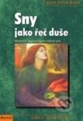 Kniha: Sny jako řeč duše (Hans Dieckmann). Portál, 2014 Kniha: Sny jako řeč duše (Hans Dieckmann). Portál, 2014