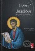 Kniha: Uveriť Ježišovi (Krzysztof Wons). Misionar, 2014 Kniha: Uveriť Ježišovi (Krzysztof Wons). Misionar, 2014
