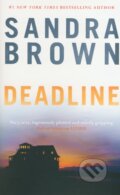 Kniha: Deadline (Sandra Brown). Hachette Livre International, 2014 Kniha: Deadline (Sandra Brown). Hachette Livre International, 2014