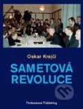 Kniha: Sametová revoluce (Oskar Krejčí). Professional Publishing, 2014 Kniha: Sametová revoluce (Oskar Krejčí). Professional Publishing, 2014