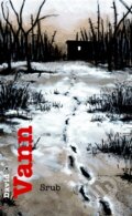 Kniha: Srub (David Vann), 2014 Kniha: Srub (David Vann), 2014