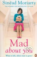 Kniha: Mad about you (Sinéad Moriarty). Penguin Books, 2014 Kniha: Mad about you (Sinéad Moriarty). Penguin Books, 2014