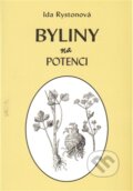 Kniha: Byliny na potenci (Ida Rystonová). Vodnář, 2014 Kniha: Byliny na potenci (Ida Rystonová). Vodnář, 2014
