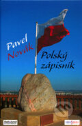 Kniha: Polský zápisník (Pavel Novák). Radioservis, Český rozhlas, 2005 Kniha: Polský zápisník (Pavel Novák). Radioservis, Český rozhlas, 2005
