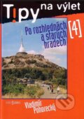 Kniha: Tipy na výlet (Vladimír Pohorecký). Radioservis, 2005 Kniha: Tipy na výlet (Vladimír Pohorecký). Radioservis, 2005