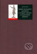 Kniha: Italské renesanční sochařství v českých státních a soukromých sbírkách (Jan Chlíbec). Academia, 2006 Kniha: Italské renesanční sochařství v českých státních a soukromých sbírkách (Jan Chlíbec). Academia, 2006