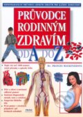 Kniha: Průvodce rodinným zdravím (Frances Mackenzieová). Práh, 2006 Kniha: Průvodce rodinným zdravím (Frances Mackenzieová). Práh, 2006
