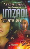 Kniha: Star Trek: Imzadi II. (Peter David). Laser books, 2007 Kniha: Star Trek: Imzadi II. (Peter David). Laser books, 2007