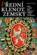 Kniha: Přední klenot zemský (Marek Starý). Auditorium, 2014 Kniha: Přední klenot zemský (Marek Starý). Auditorium, 2014