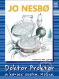 Kniha: Doktor Proktor a koniec sveta. Možno. (Jo Nesbo), 2014 Kniha: Doktor Proktor a koniec sveta. Možno. (Jo Nesbo), 2014
