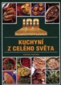 Kniha: 100 nejzajímavějších kuchyní z celého světa (Viktor Faktor). Columbus, 2002 Kniha: 100 nejzajímavějších kuchyní z celého světa (Viktor Faktor). Columbus, 2002