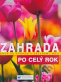 Kniha: Zahrada po celý rok (Joachim Mayer). Svojtka&Co., 2007 Kniha: Zahrada po celý rok (Joachim Mayer). Svojtka&Co., 2007