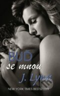 Kniha: Buď se mnou (J. Lynn a Jennifer L. Armentrout), 2014 Kniha: Buď se mnou (J. Lynn a Jennifer L. Armentrout), 2014