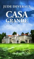 Kniha: Casa Grande (Jude Deveraux). Baronet, 2014 Kniha: Casa Grande (Jude Deveraux). Baronet, 2014