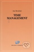 Kniha: Time management (Jan Brodský). Ústav práva a právní vědy, 2014 Kniha: Time management (Jan Brodský). Ústav práva a právní vědy, 2014